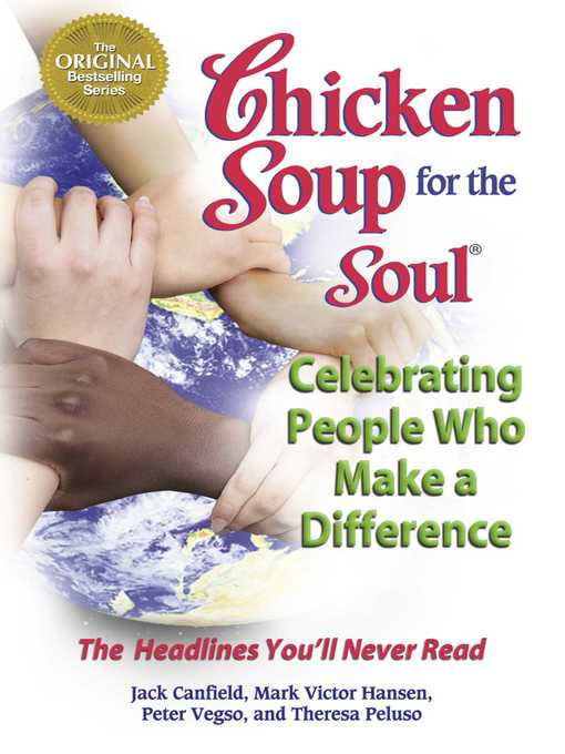 Title details for Chicken Soup for the Soul Celebrating People Who Make a Difference by Jack Canfield - Available